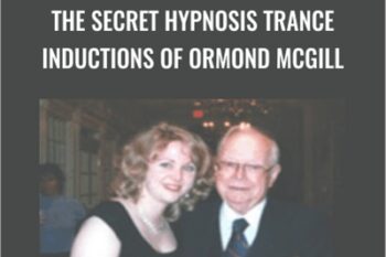 The Secret Hypnosis Trance Inductions of Ormond McGill - Ormond McGill