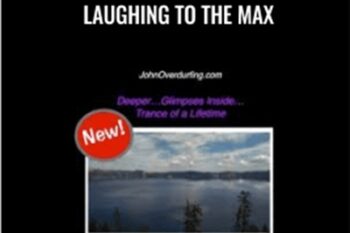Overdurfian Coaching-Laughing to the Max - John Overdurf