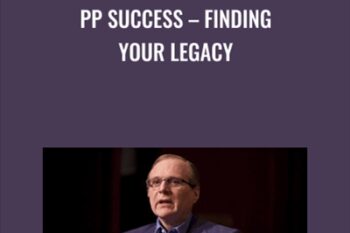 PP Success-Finding Your Legacy - Paul Chek
