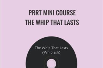PRRT Mini Course-The Whip That Lasts - John Iams