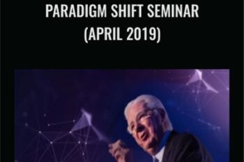 Paradigm Shift Seminar (april 2019) - Bob Proctor