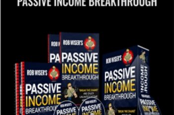 Passive Income Breakthrough - Rob Wiser