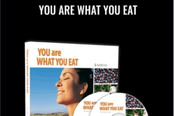 You Are What You Eat - Paul Chek