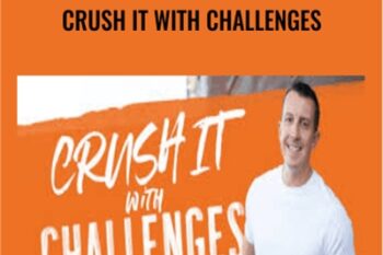 Crush It With Challenges - Pedro Adao