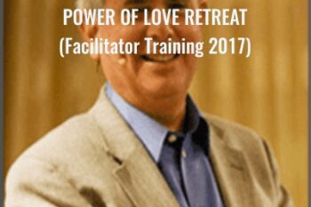 Power of Love Retreat (Facilitator Training 2017) - Hale Dwoskin