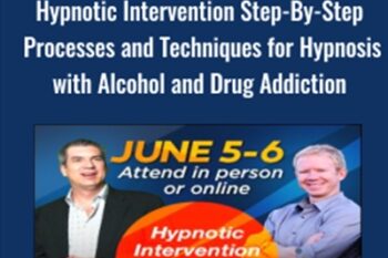 Hypnotic Intervention Step-By-Step Processes and Techniques for Hypnosis with Alcohol and Drug Addiction - Dr. Richard Nongard