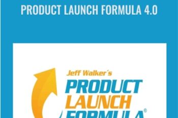 Product Launch Formula 4.0 - Jeff Walker