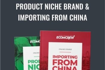 Product Niche Brand and Importing From China - EcomCrew