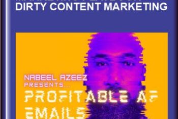 Profitable AF Emails email marketing playbook + Dirty Content Marketing  -  Nabeel Azeez