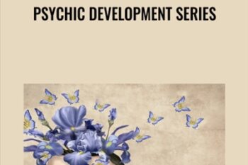 Psychic Development Series - Tosha Silver
