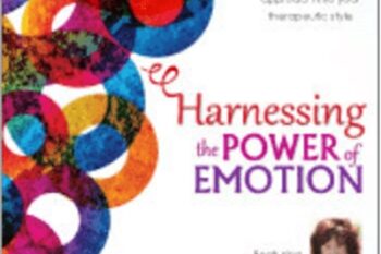 Psychotherapy Networker Symposium: Harnessing the Power of Emotion: A Step-by-Step Approach with Susan Johnson