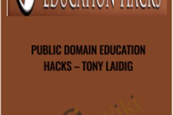 Public Domain Education Hacks - Tony Laidig