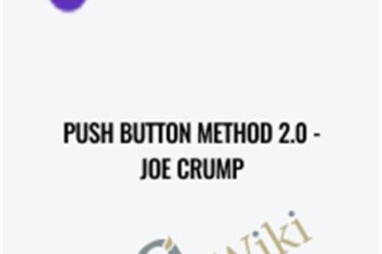 Push Button Method 2.0 - Joe Crump
