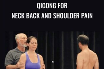 Qigong for Neck Back and Shoulder Pain - Bruce Frantzis