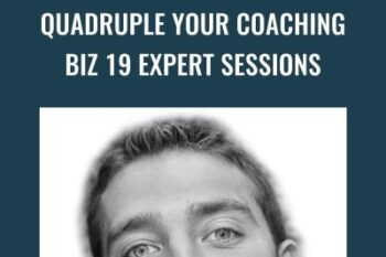 Quadruple Your Coaching Biz 19 expert sessions - Jacob Sokol