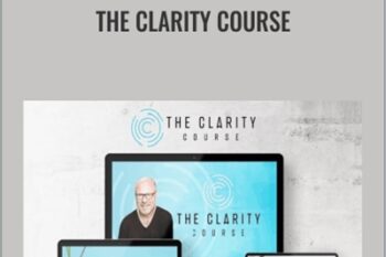 The Clarity Course - Ray Edwards