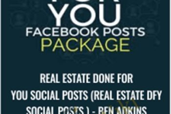 Real Estate Done For You Social Posts (Real Estate DFY Social Posts ) - Ben Adkins