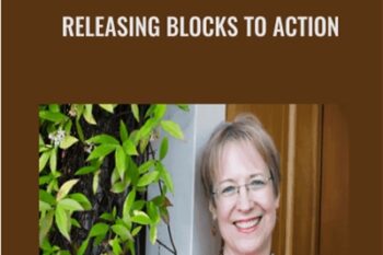 Releasing Blocks to Action - Ann Weiser Cornell