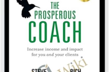 The Prosperous Coach - Rich Litvin and Steve Chandler