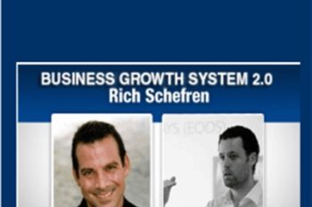Business Growth System 2.0 - Rich Schefren