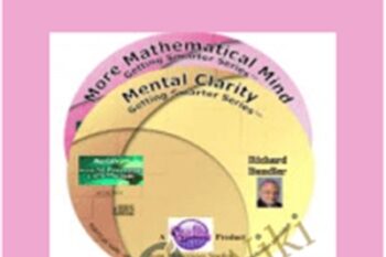 Getting Smarter Series -Mental Clarity and A More Mathematical Mind - Richard Bandler