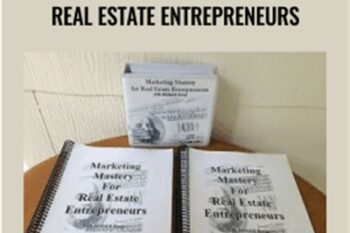 Marketing Mastery for Real Estate Entrepreneurs - Richard Roop