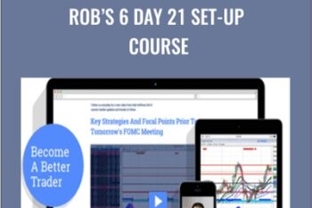 Rob’s 6 Day 21 Set-up Course - Rob Hoffman