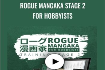 Rogue Mangaka STAGE 2 for Hobbyists - 2D Animation 101