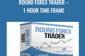 Round Forex Trader-1 Hour Time frame - James Orr
