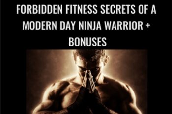 Forbidden Fitness Secrets of A Modern Day Ninja Warrior-Bonuses - Ryan Murdock