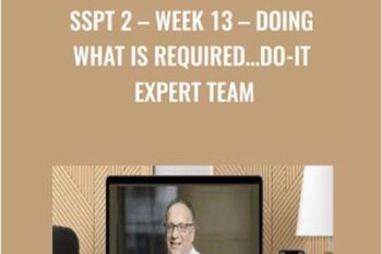 SSPT 2-WEEK 13 - Doing What is Required…Do-It Expert Team
