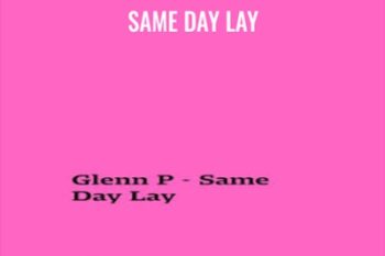 Same Day Lay - Glenn Pearce