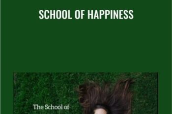 School of Happiness - Vanessa Van Edwards