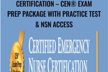 Certified Emergency Nurse Certification-CEN® Exam Prep Package with Practice Test & NSN Access - Sean G. Smith