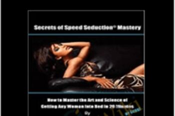 Secrets of Speed Seduction Mastery - Ross Jeffries