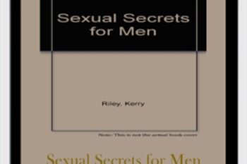 Sexual Secrets for Men Ebook - Kerry and Diane Riley