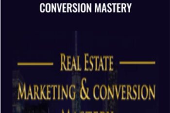 Real Estate Marketing and Conversion Mastery - Shayne Hillier