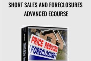Short Sales and Foreclosures Advanced eCourse - Legal Wiz