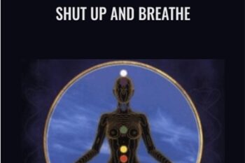 Shut Up And Breathe - Dan Brule