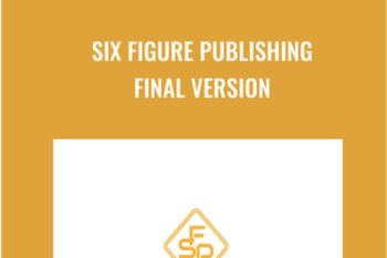 Six Figure Publishing Final Version - Bobby Kim