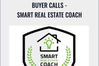 Buyer Calls-Smart Reale State Coach - Nick Prefontaine