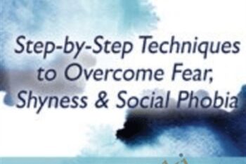 Social Anxiety: Step by Step Techniques to Overcome Fear