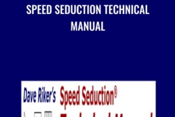 Speed Seduction Technical Manual - Dave Riker