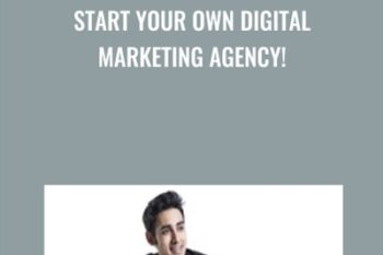Start Your Own Digital Marketing Agency! - Nader Nadernejad