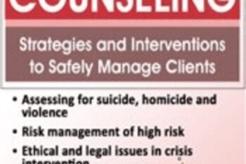 Crisis Counseling: Strategies and Interventions to Safely Manage Clients - Harry Keener