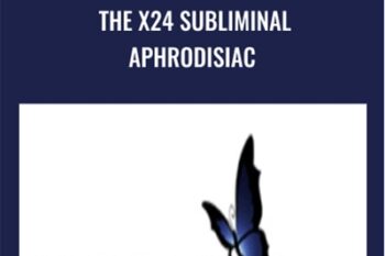 The X24 Subliminal Aphrodisiac - Subliminal Shop