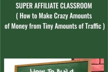 Super Affiliate Classroom - Paul Nicholls