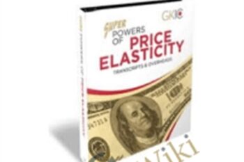 Super Powers of Price Elasticity - Dan Kennedy