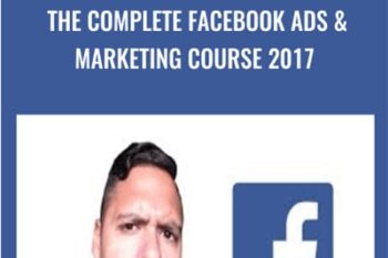 The Complete Facebook Ads and Marketing Course 2017 - Suppoman