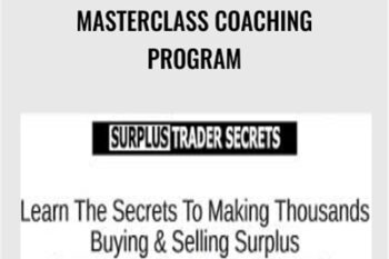 Surplus Trader Secrets Masterclass Coaching Program - Surplus Trader Secrets